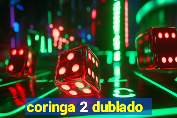 coringa 2 dublado